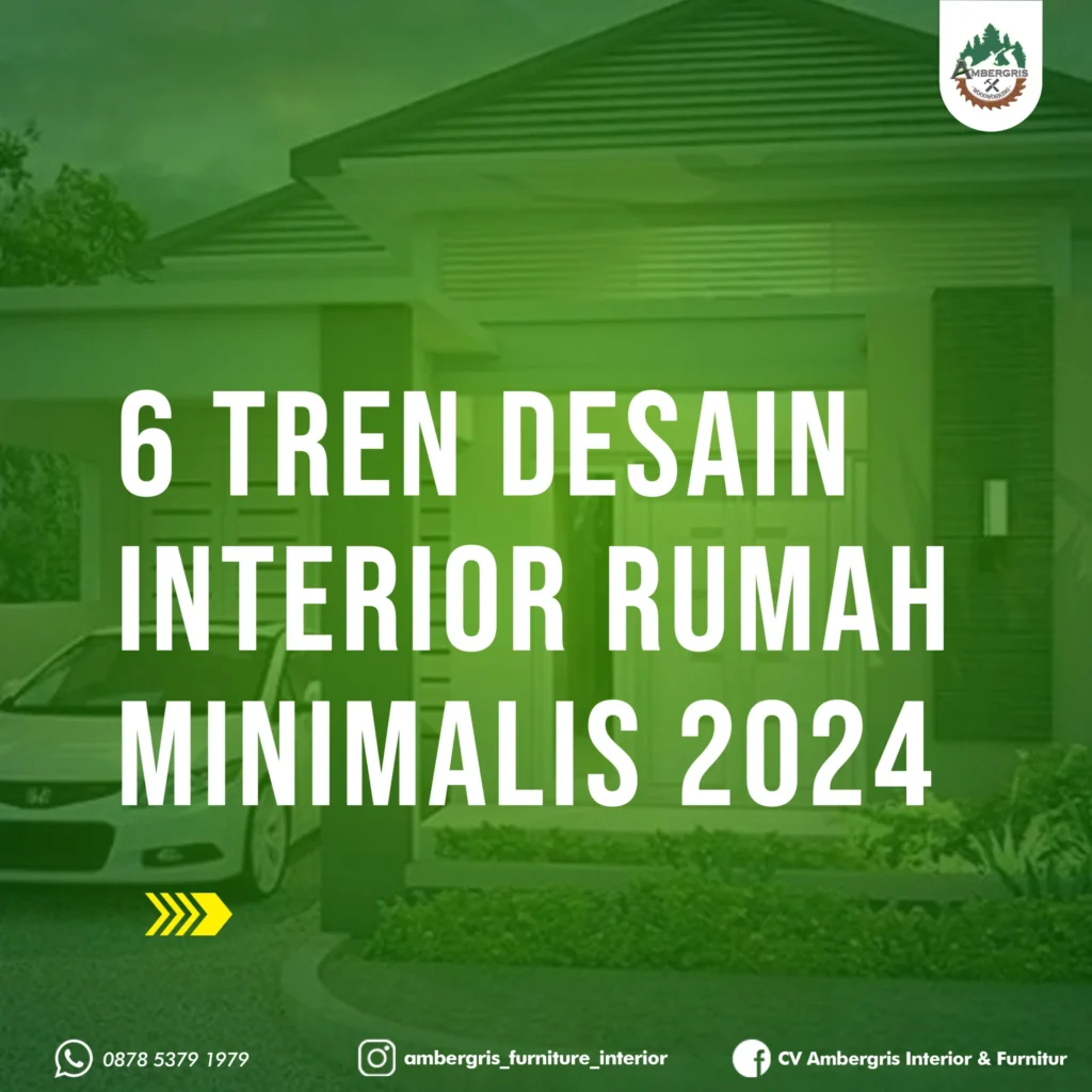 6 Tren Desain Interior Rumah Minimalis 2024 - Distributor Plywood