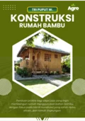 Konstruksi Rumah Bambu : panduan praktis bagi siapa saja yang ingin